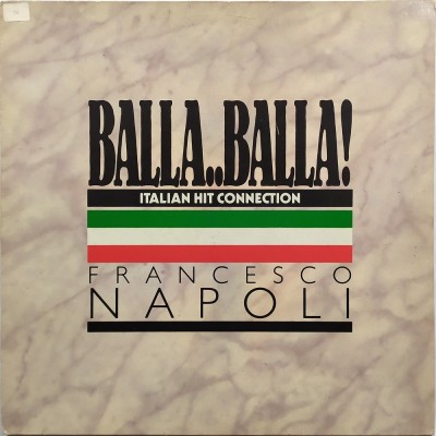 FRANCESCO NAPOLI - Balla..Balla - Italian hit connection...