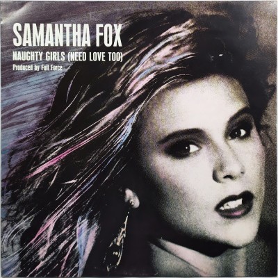 SAMANTHA FOX - Naughty girls (Need love too) (12")
