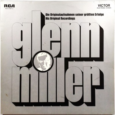GLENN MILLER - Die originalaufnahmen seiner größten...