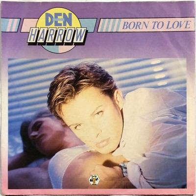 DEN HARROW - Born to love