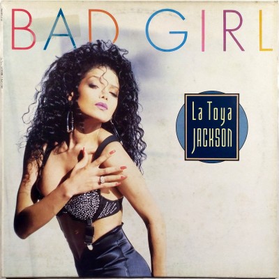LA TOYA JACKSON - Bad girl (12")
