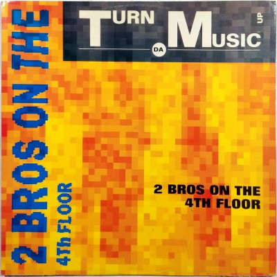 2 BROTHER ON THE 4th FLOOR - Turn da music up (12")