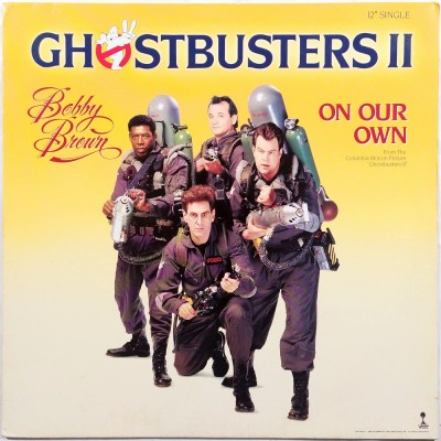 BOBBY BROWN - On our own (from GHOSTBUSTERS II) (12")