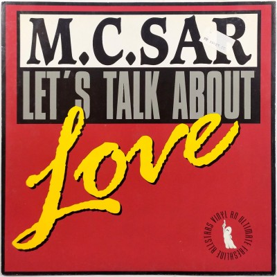 M.C. SAR & THE REAL McCOY - Let's talk about love (12")