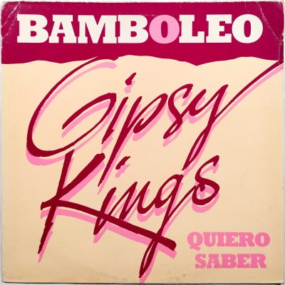 GIPSY KINGS - Bamboleo / Quiero saber (12")