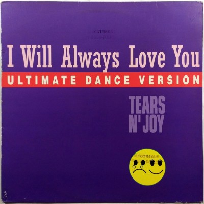 TEARS N' JOY - I will always love you (Ultimate dance...
