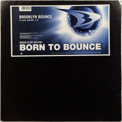 BROOKLYN BOUNCE - Born to bounce (Music is my destiny)...